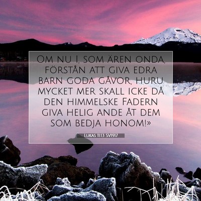 Lukas 11:13 SV1917 Bild av bibelvers
