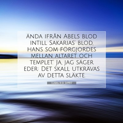 Lukas 11:51 SV1917 Bild av bibelvers