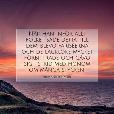 Lukas 11:53 SV1917 Bild av bibelvers
