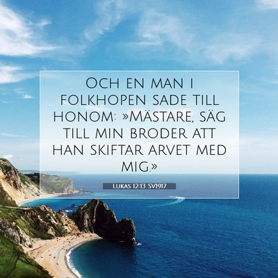 Lukas 12:13 SV1917 Bild av bibelvers