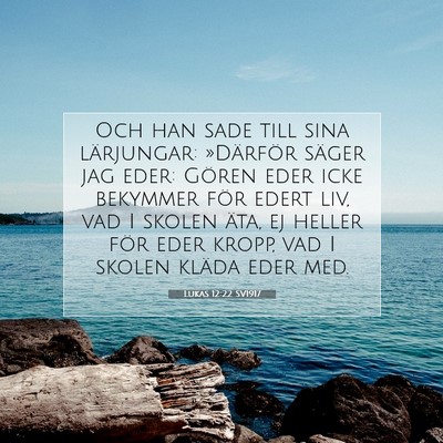 Lukas 12:22 SV1917 Bild av bibelvers