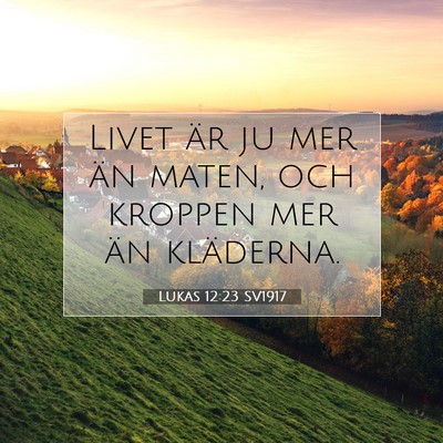 Lukas 12:23 Bibelvers Förklarad