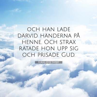 Lukas 13:13 SV1917 Bild av bibelvers