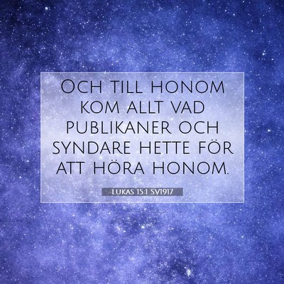 Lukas 15:1 Bibelvers Förklarad