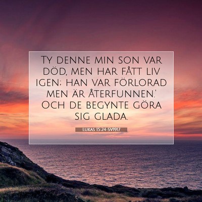 Lukas 15:24 Bibelvers Förklarad