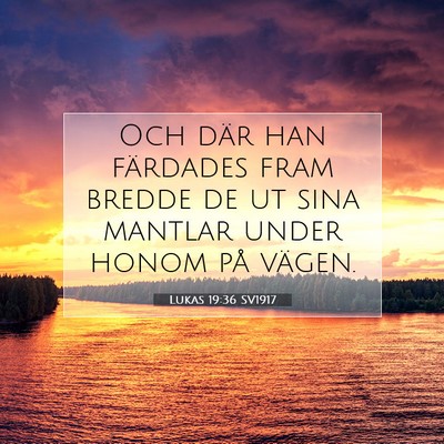 Lukas 19:36 Bibelvers Förklarad