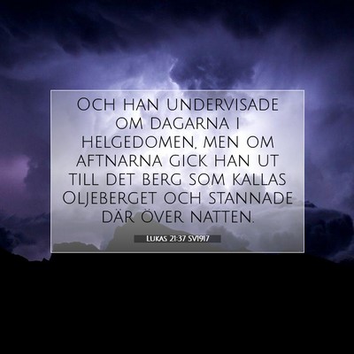 Lukas 21:37 Bibelvers Förklarad