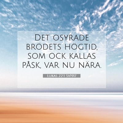 Lukas 22:1 Bibelvers Förklarad