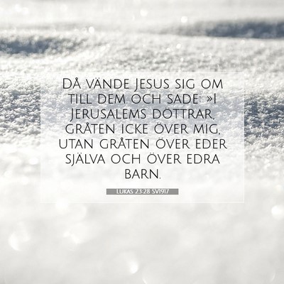 Lukas 23:28 Bibelvers Förklarad