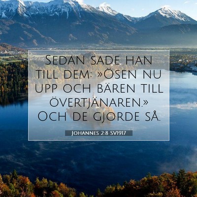 Johannes 2:8 Bibelvers Förklarad