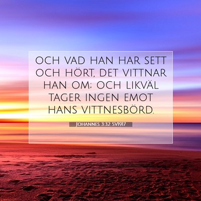 Johannes 3:32 SV1917 Bild av bibelvers