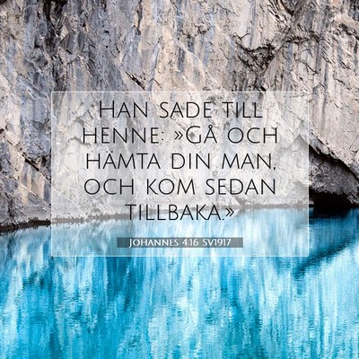 Johannes 4:16 Bibelvers Förklarad