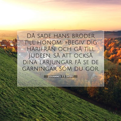 Johannes 7:3 Bibelvers Förklarad