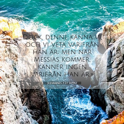 Johannes 7:27 Bibelvers Förklarad