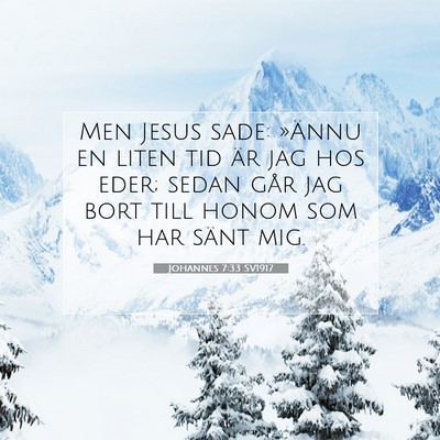 Johannes 7:33 Bibelvers Förklarad