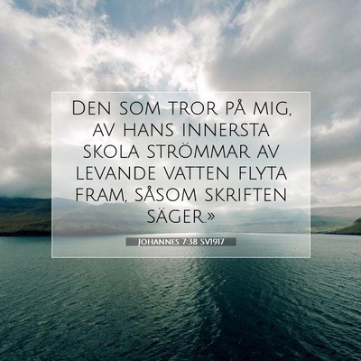 Johannes 7:38 SV1917 Bild av bibelvers