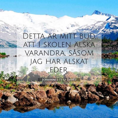 Johannes 15:12 SV1917 Bild av bibelvers