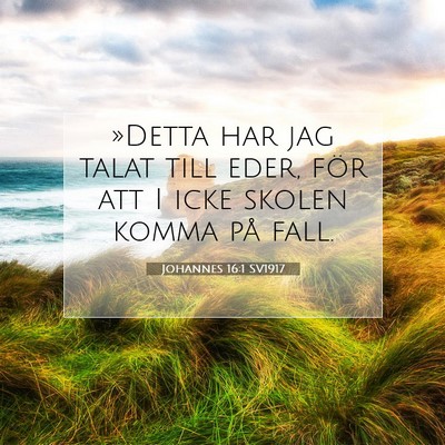Johannes 16:1 Bibelvers Förklarad