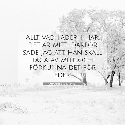 Johannes 16:15 Bibelvers Förklarad