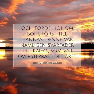 Johannes 18:13 Bibelvers Förklarad
