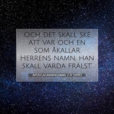 Apostlagärningarna 2:21 SV1917 Bild av bibelvers