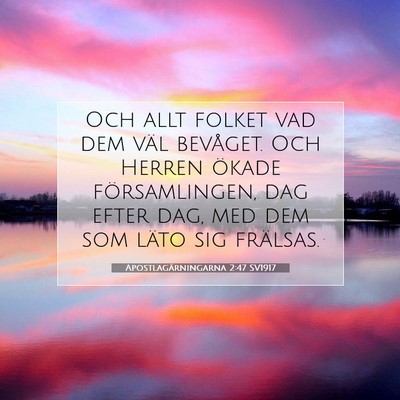 Apostlagärningarna 2:47 SV1917 Bild av bibelvers