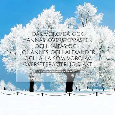 Apostlagärningarna 4:6 Bibelvers Förklarad