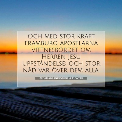 Apostlagärningarna 4:33 Bibelvers Förklarad