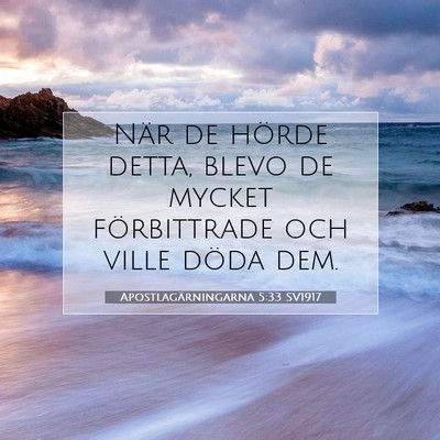 Apostlagärningarna 5:33 SV1917 Bild av bibelvers