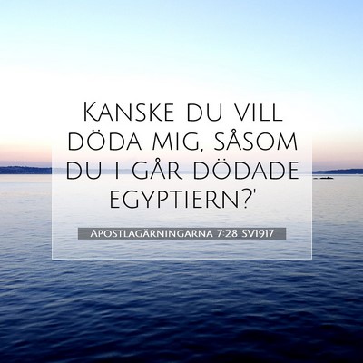 Apostlagärningarna 7:28 SV1917 Bild av bibelvers