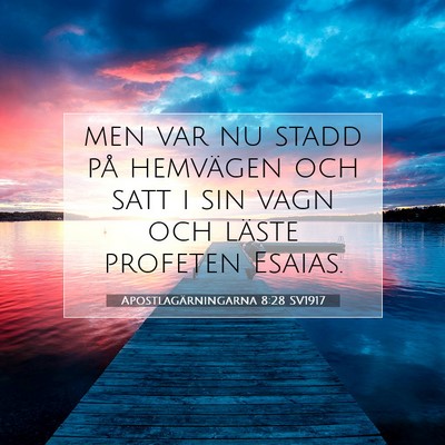 Apostlagärningarna 8:28 Bibelvers Förklarad