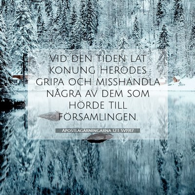 Apostlagärningarna 12:1 SV1917 Bild av bibelvers