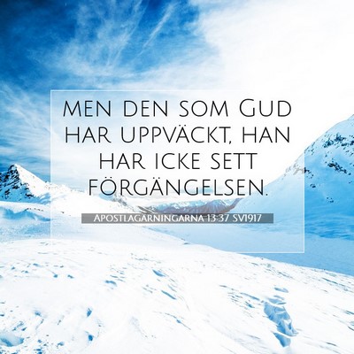 Apostlagärningarna 13:37 Bibelvers Förklarad