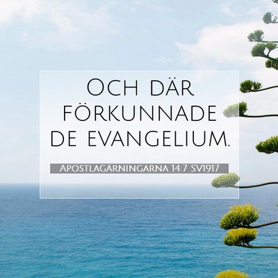 Apostlagärningarna 14:7 Bibelvers Förklarad