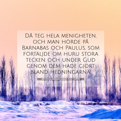 Apostlagärningarna 15:12 Bibelvers Förklarad