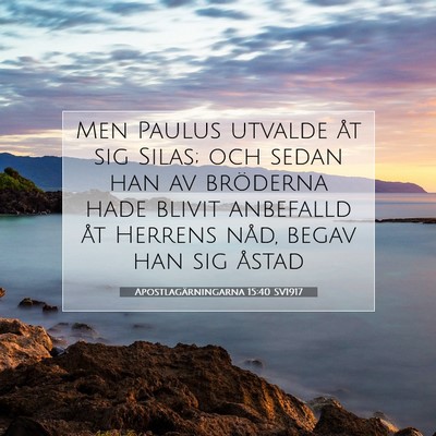 Apostlagärningarna 15:40 SV1917 Bild av bibelvers