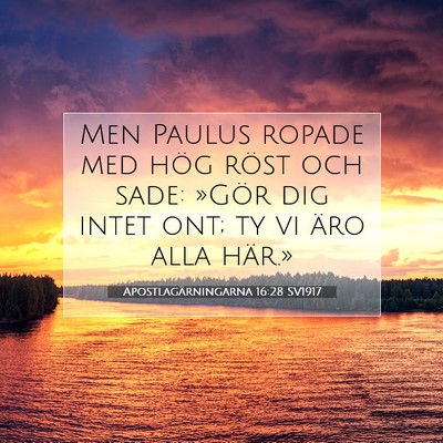 Apostlagärningarna 16:28 Bibelvers Förklarad