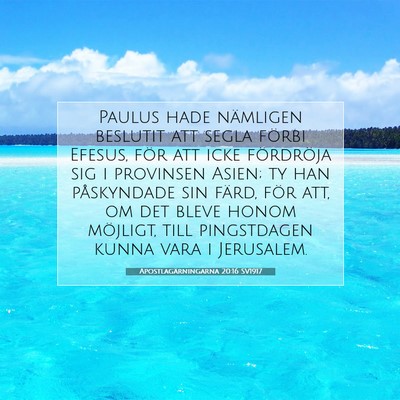 Apostlagärningarna 20:16 SV1917 Bild av bibelvers