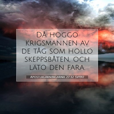 Apostlagärningarna 27:32 Bibelvers Förklarad