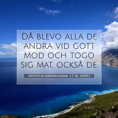 Apostlagärningarna 27:36 Bibelvers Förklarad