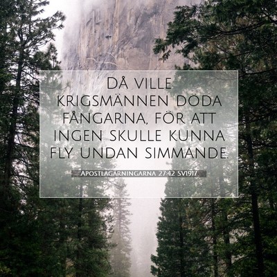 Apostlagärningarna 27:42 Bibelvers Förklarad