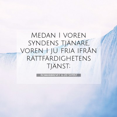Romarbrevet 6:20 Bibelvers Förklarad