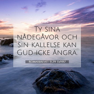 Romarbrevet 11:29 SV1917 Bild av bibelvers