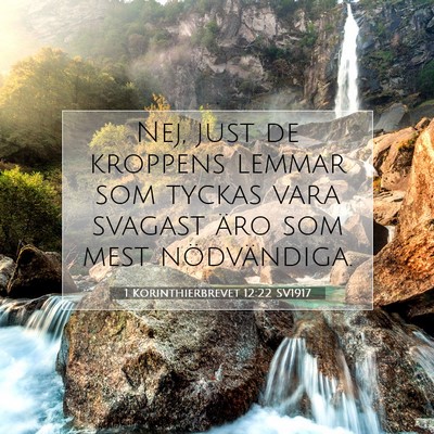 1 Korinthierbrevet 12:22 Bibelvers Förklarad
