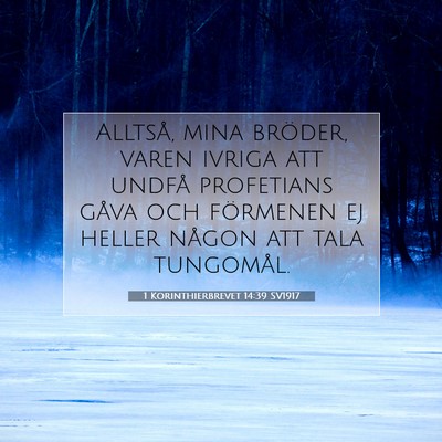 1 Korinthierbrevet 14:39 SV1917 Bild av bibelvers