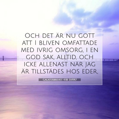 Galaterbrevet 4:18 SV1917 Bild av bibelvers