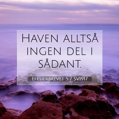 Efesierbrevet 5:7 SV1917 Bild av bibelvers
