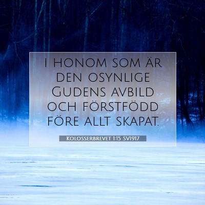 Kolosserbrevet 1:15 Bibelvers Förklarad