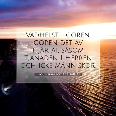Kolosserbrevet 3:23 SV1917 Bild av bibelvers