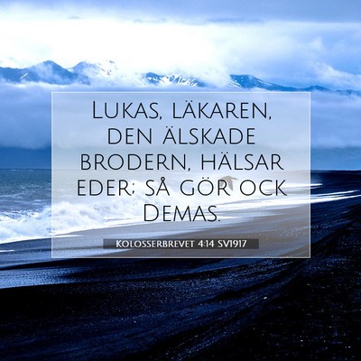 Kolosserbrevet 4:14 SV1917 Bild av bibelvers